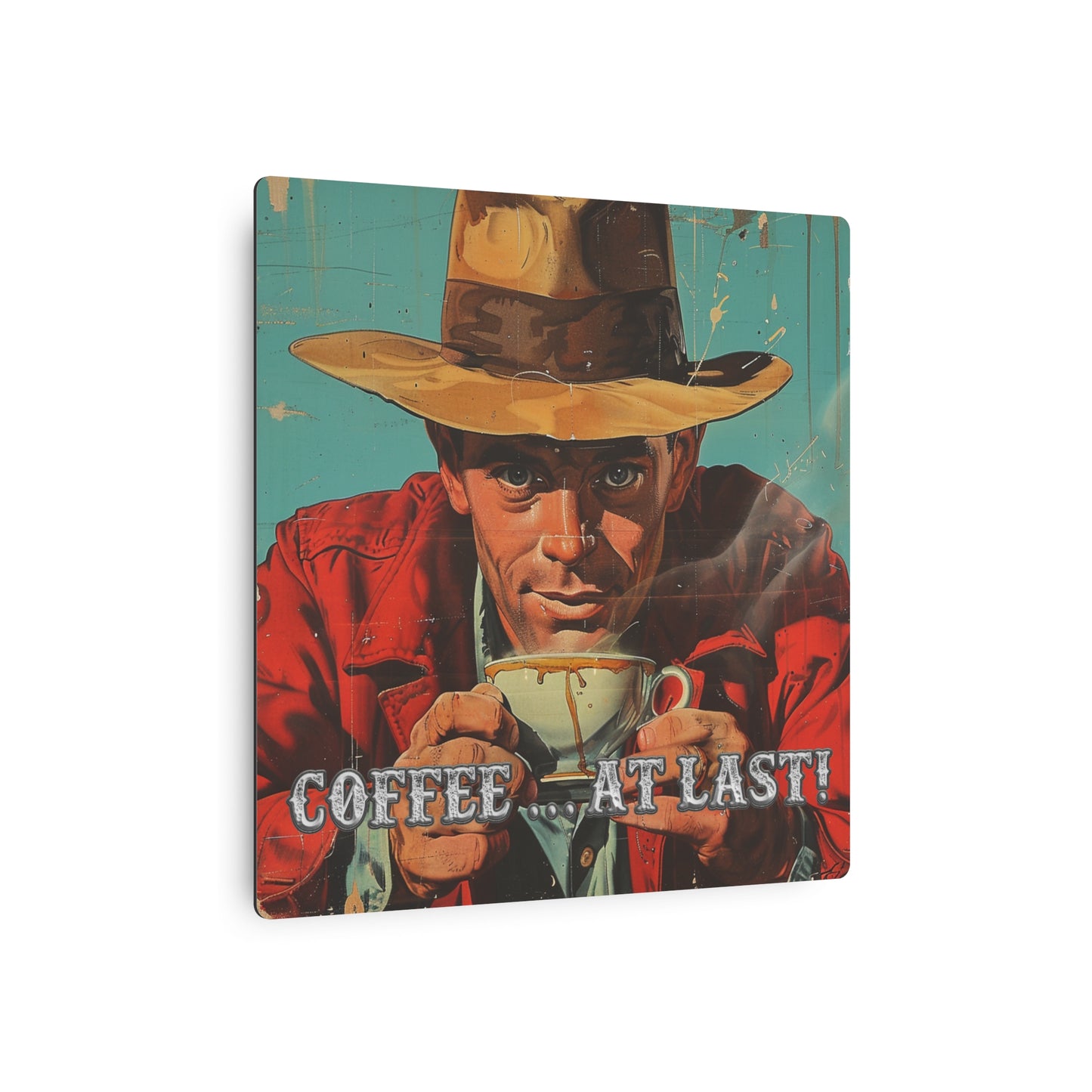 Coffee at Last Western Metal Print
