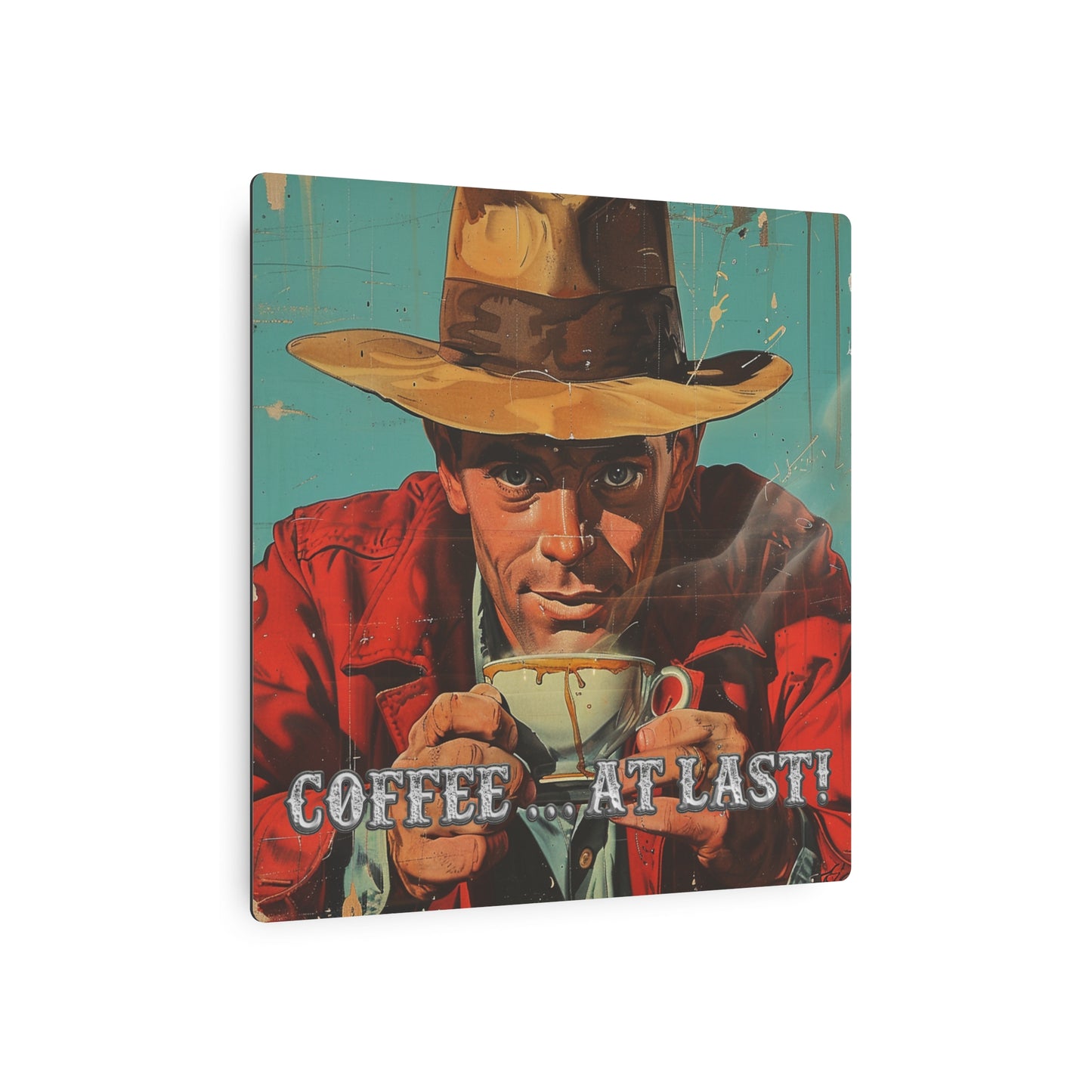 Coffee at Last Western Metal Print