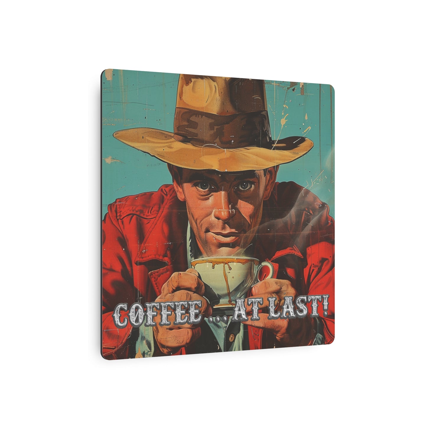 Coffee at Last Western Metal Print